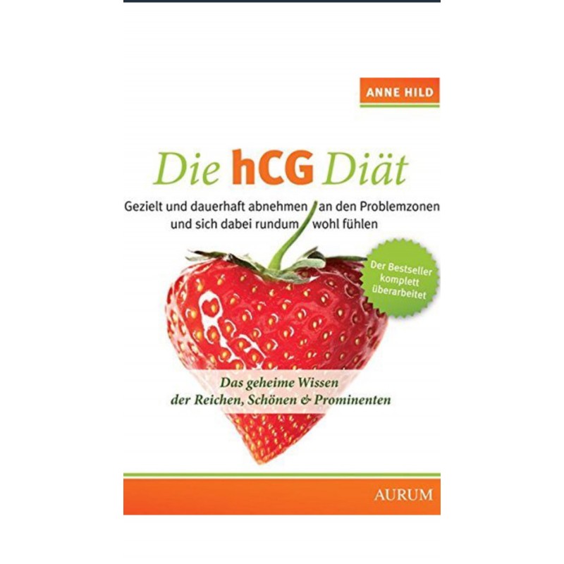 Die hCG-Diät: Das geheime Wissen der Reichen, Schönen & Prominenten (Deutsch) Taschenbuch Anne Hild